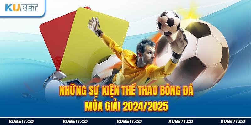 Sự Kiện Thể Thao - Top Giải Đấu Được Săn Đón Nhất